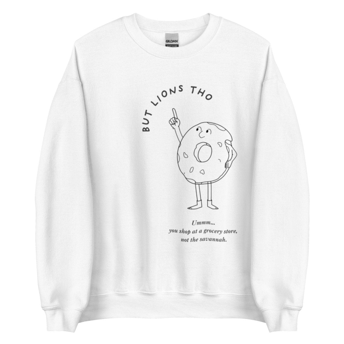 But Lions Tho - Unisex Sweatshirt - SAABOON