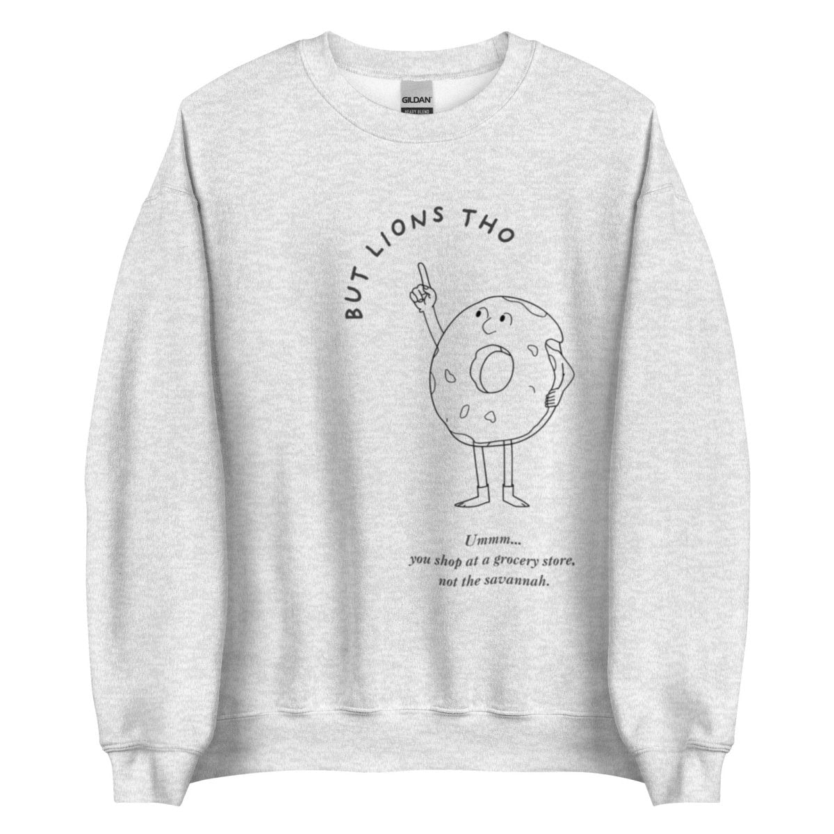But Lions Tho - Unisex Sweatshirt - SAABOON