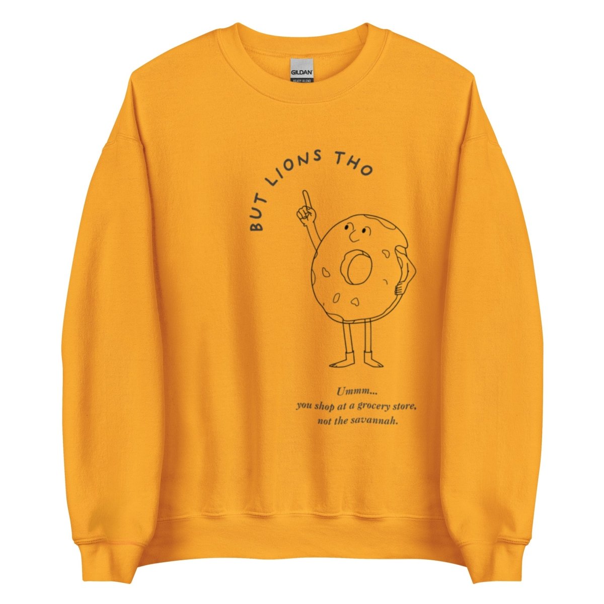 But Lions Tho - Unisex Sweatshirt - SAABOON