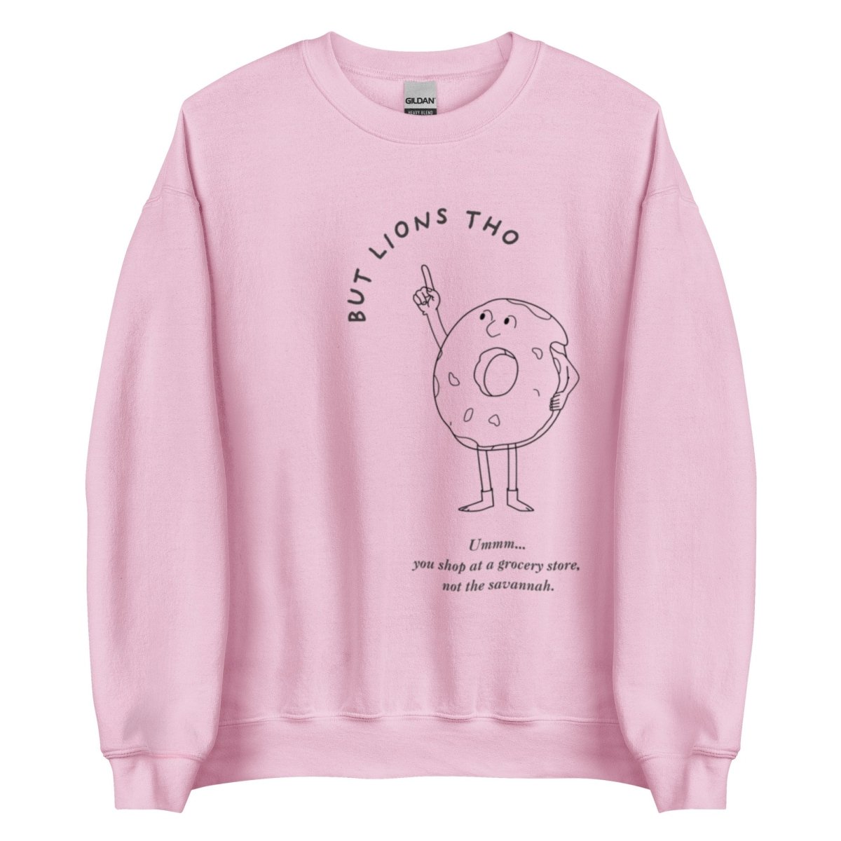 But Lions Tho - Unisex Sweatshirt - SAABOON
