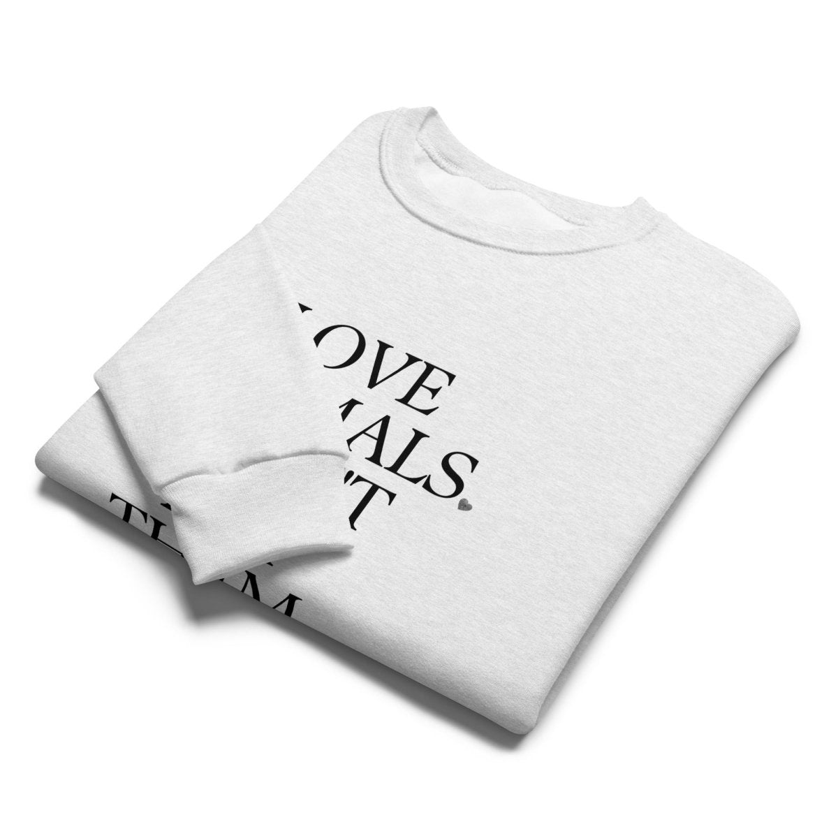 Love Animals, Don't Eat Them - Crew Neck Sweatshirt - SAABOON