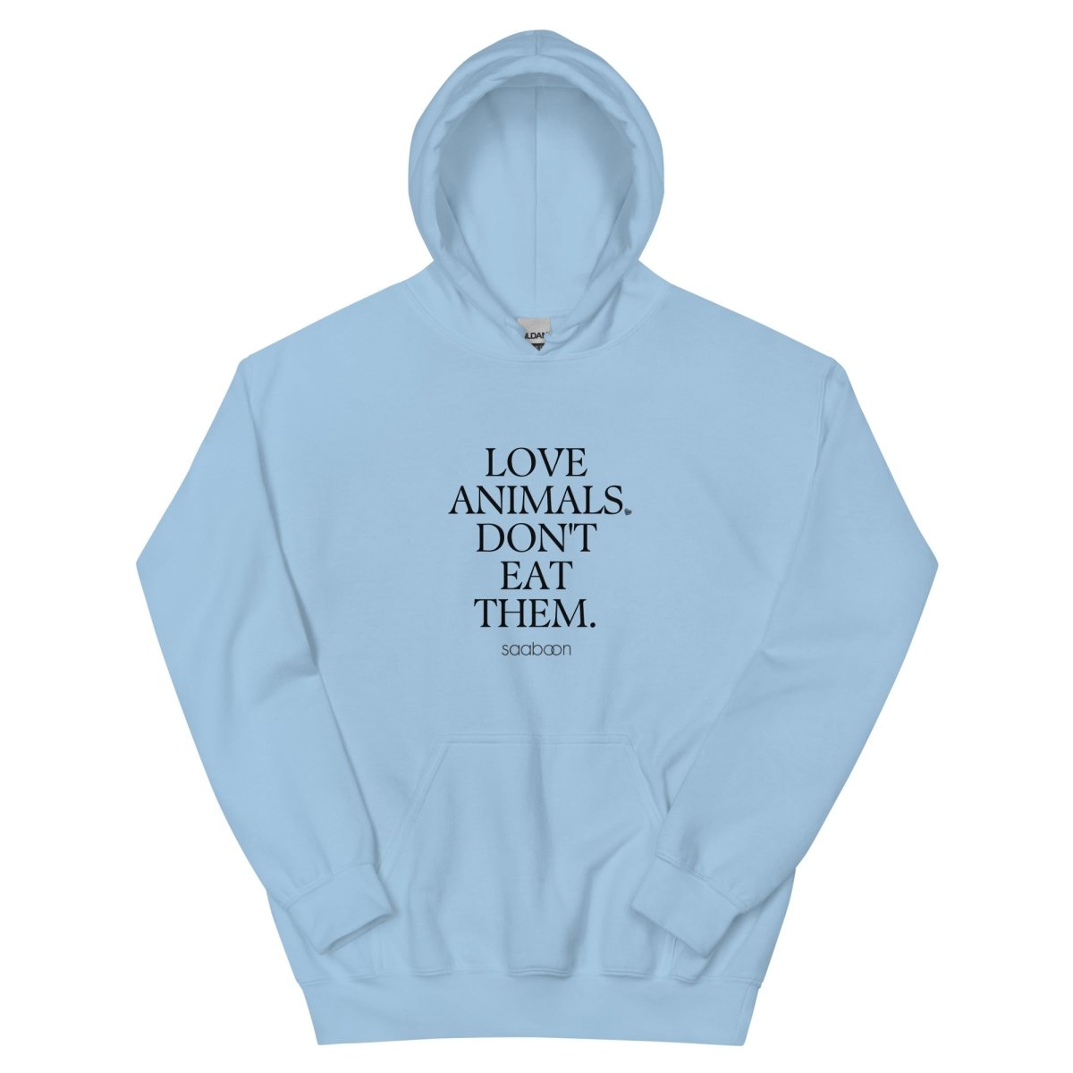 Love Animals, Don't Eat Them - Unisex Hoodie - SAABOON