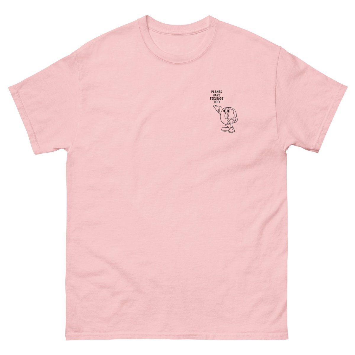Plants Have Feelings Too - Unisex Classic Tee - SAABOON