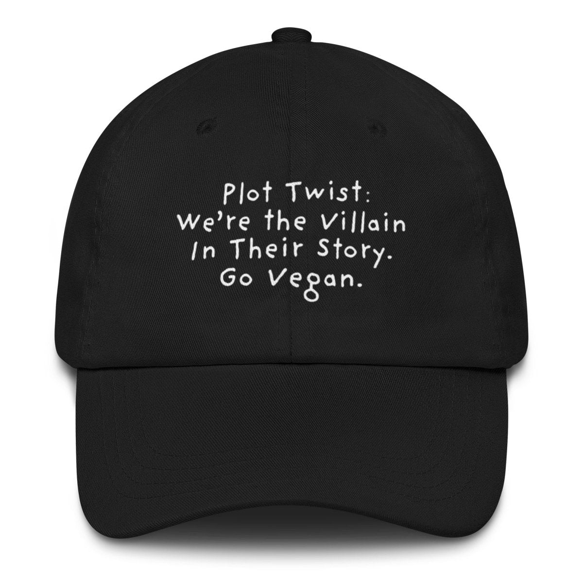 Plot Twist: We're the Villian in Their Story. Go Vegan - SAABOON