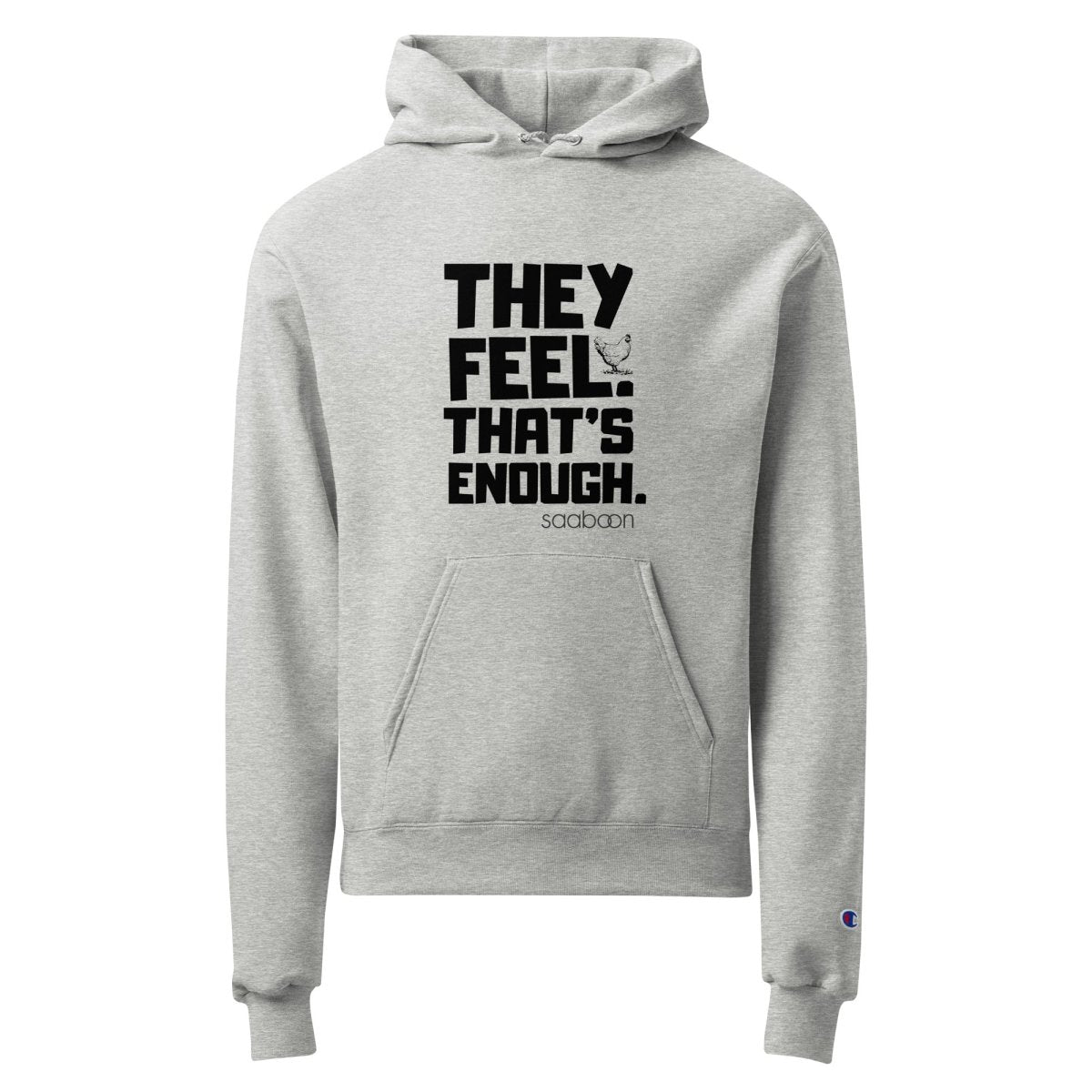 They Feel. That’s Enough - Unisex Champion Hoodie - SAABOON