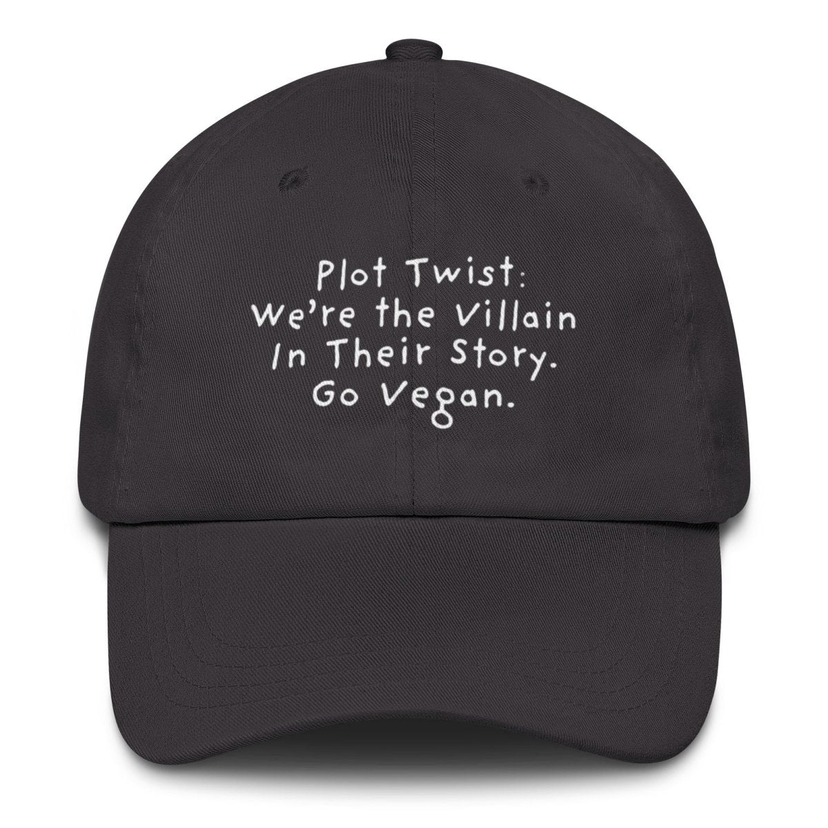 Plot Twist: We're the Villian in Their Story. Go Vegan - SAABOON